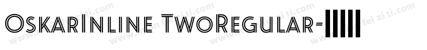 OskarInline TwoRegular字体转换